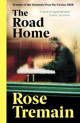 The Road Home - Rose Tremain