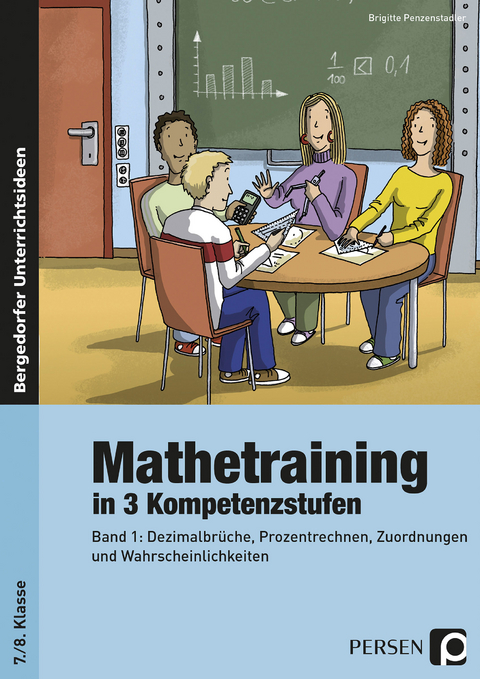 Mathetraining in 3 Kompetenzstufen - 7./8. Klasse - Brigitte Penzenstadler