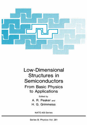 Low-Dimensional Structures in Semiconductors - H.G. Grimmeiss; A.R. Peaker