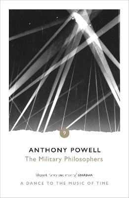 The Military Philosophers - Anthony Powell