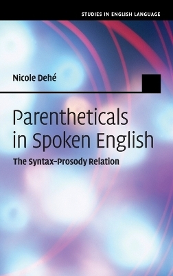 Parentheticals in Spoken English - Nicole Dehe