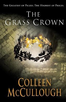 The Grass Crown - Colleen McCullough