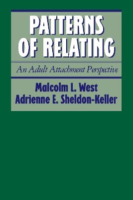 Patterns of Relating - Malcolm L. West; Adrienne E. Sheldon-Keller