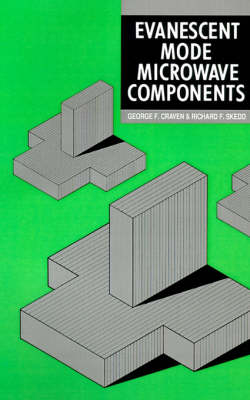 Evanescent Mode Microwave Components - G. Craven; R. Skedd