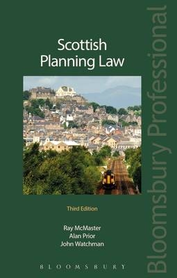 Scottish Planning Law -  Prior Alan Prior,  Watchman John Watchman,  McMaster Raymond McMaster