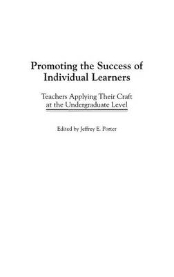 Promoting the Success of Individual Learners - Jeffrey Porter
