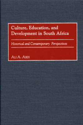 Culture, Education, and Development in South Africa - Ali A. Abdi