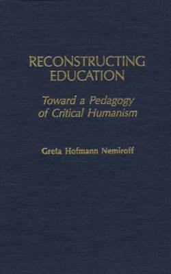 Reconstructing Education - Greta Hofman Nemiroff