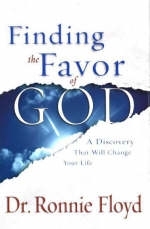 Finding the Favor of God - Ronnie Floyd