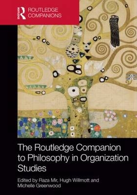 The Routledge Companion to Philosophy in Organization Studies - 