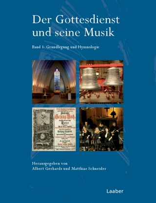 Der Gottesdienst und seine Musik - Albert Gerhards; Matthias Schneider