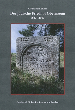 Der jüdische Friedhof Obernzenn 1613?2013 - Gisela Naomi Blume