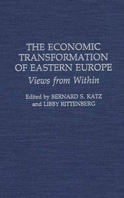 The Economic Transformation of Eastern Europe - Libby Rittenberg