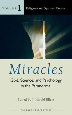 Miracles [3 volumes] - J. Harold Ellens