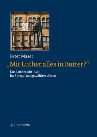 ?Mit Luther alles in Butter?? - Peter Maser