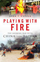 Playing with Fire - John F. Copper