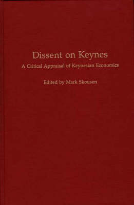 Dissent on Keynes - Mark Skousen