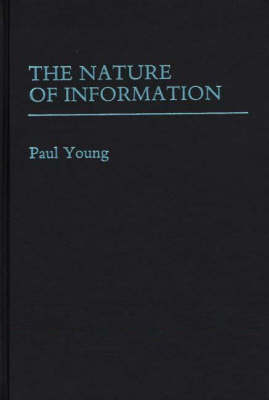 The Nature of Information. - Paul Young