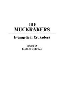 The Muckrakers - Robert Miraldi
