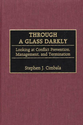 Through a Glass Darkly - Stephen J. Cimbala