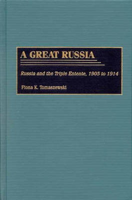 A Great Russia - Fiona K. Tomaszewski