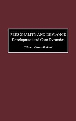 Personality and Deviance - Shlomo G. Shoham