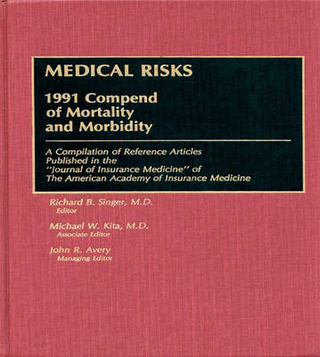 Medical Risks - Richard B. Singer; Michael W. Kita; John R. Avery