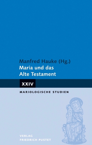Maria und das Alte Testament - Manfred Hauke