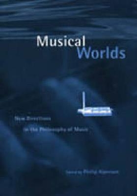 Musical Worlds - Philip Alperson