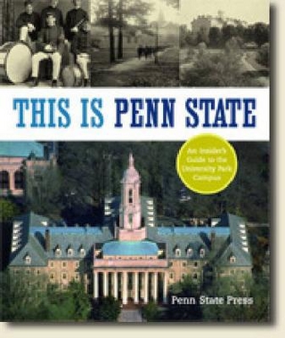 This Is Penn State - Penn State Press