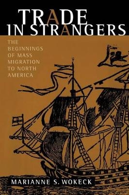Trade in Strangers - Marianne  S. Wokeck