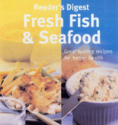 "Reader's Digest" Book of Fresh Fish and Seafood -  Reader's Digest