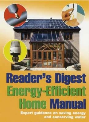 Reader's Digest Energy-Efficient Home Manual - Alison Candlin