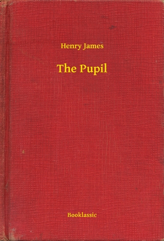 The Pupil - Henry James