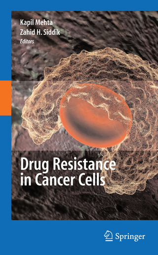 Drug Resistance in Cancer Cells - Kapil Mehta; Zahid H. Siddik