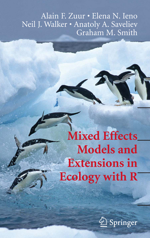 Mixed Effects Models and Extensions in Ecology with R - Alain Zuur, Elena N. Ieno, Neil Walker, Anatoly A. Saveliev, Graham M. Smith