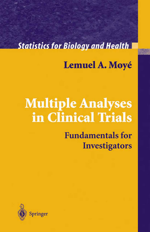 Multiple Analyses in Clinical Trials - Lemuel A. Moyé