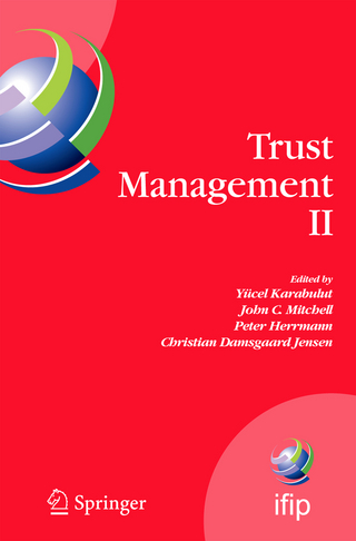Trust Management II - Yücel Karabulut; John  C. Mitchell; Peter Herrmann; Christian Damsgaard Jensen