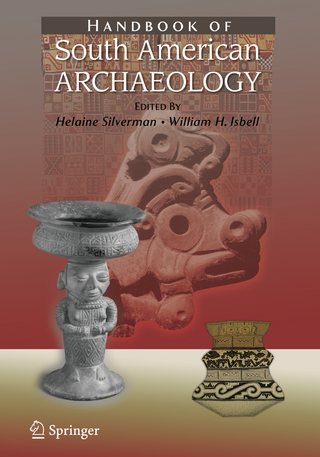 Handbook of South American Archaeology - Helaine Silverman; William Isbell