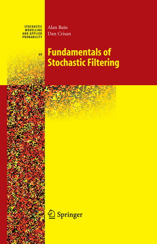 Fundamentals of Stochastic Filtering - Alan Bain; Dan Crisan
