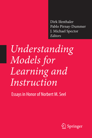 Understanding Models for Learning and Instruction: - Dirk Ifenthaler; Pablo Pirnay-Dummer; J. Michael Spector