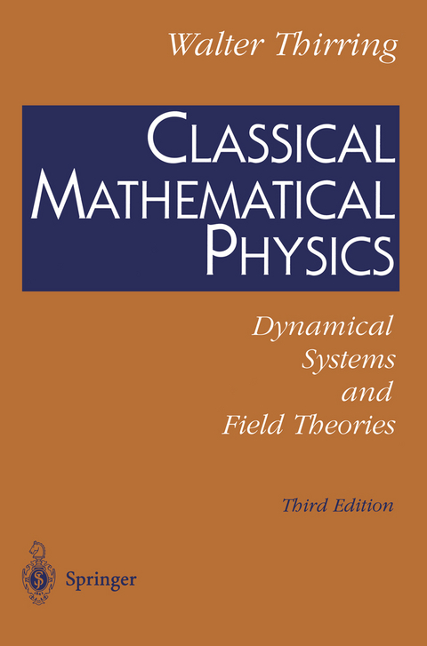 Classical Mathematical Physics - Walter Thirring