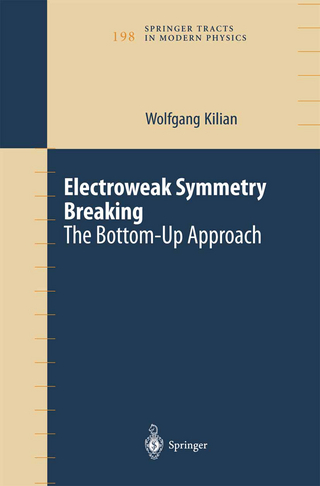 Electroweak Symmetry Breaking - Wolfgang Kilian