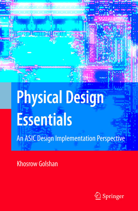 Physical Design Essentials - Khosrow Golshan
