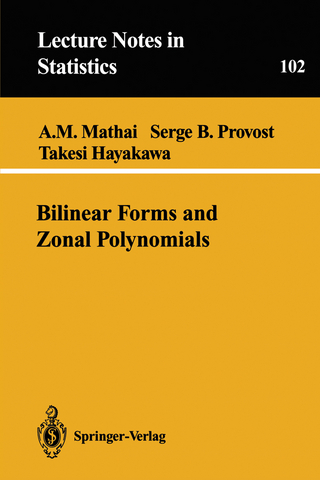 Bilinear Forms and Zonal Polynomials - Arak M. Mathai; Serge B. Provost; Takesi Hayakawa
