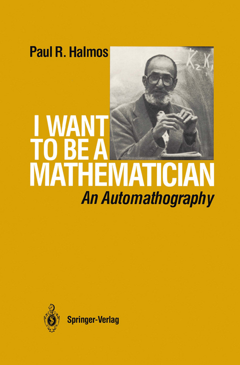 I Want to be a Mathematician - P.R. Halmos