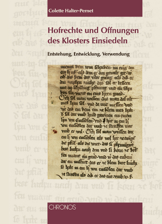 Hofrechte und Offnungen des Klosters Einsiedeln - Colette Halter-Pernet