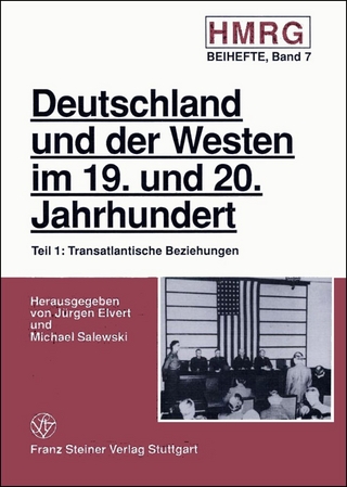 Deutschland und der Westen im 19. und 20. Jahrhundert - Jürgen Elvert; Michael Salewski