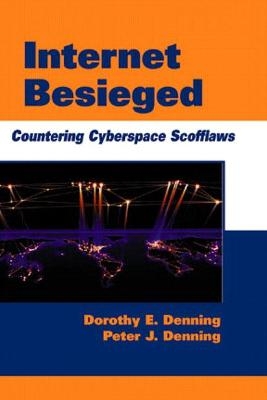 Internet Besieged - Dorothy Denning; Peter Denning