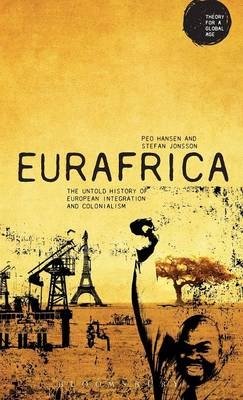 Eurafrica - Peo Hansen; Professor of Ethnic Studies Stefan Jonsson
